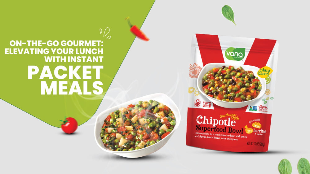 On-the-Go Gourmet: Elevating Your Lunch with Instant Packet Meals